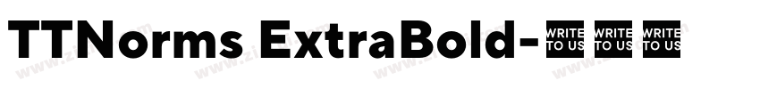 TTNorms ExtraBold字体转换 TTNorms ExtraBold字体转换